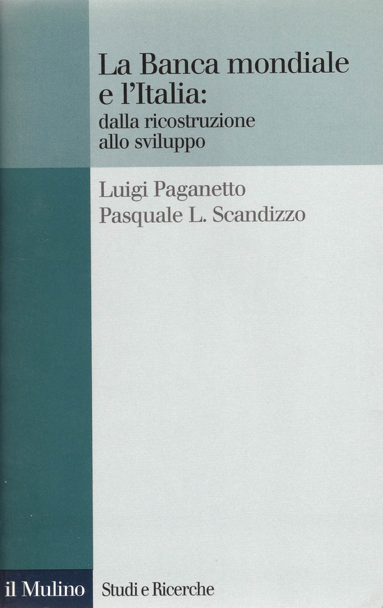 Copertina del libro La Banca mondiale e l'Italia: dalla ricostruzione allo sviluppo