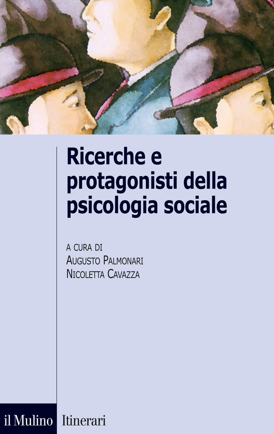 Copertina del libro Ricerche e protagonisti della psicologia sociale ()