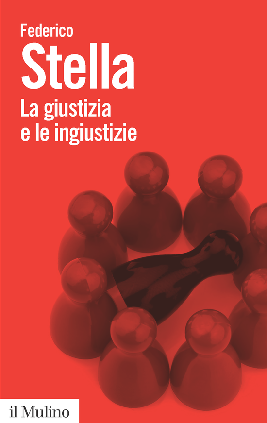 Copertina del libro La giustizia e le ingiustizie ()