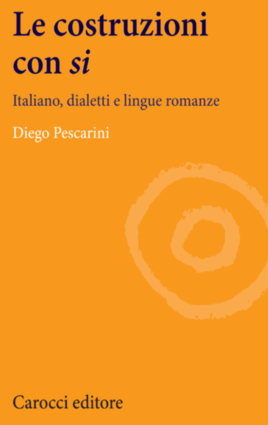 Copertina del libro Le costruzioni con si (Italiano, dialetti e lingue romanze)