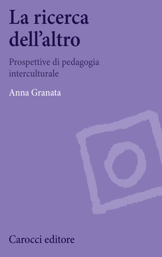 Copertina del libro La ricerca dell'altro (Prospettive di pedagogia interculturale)