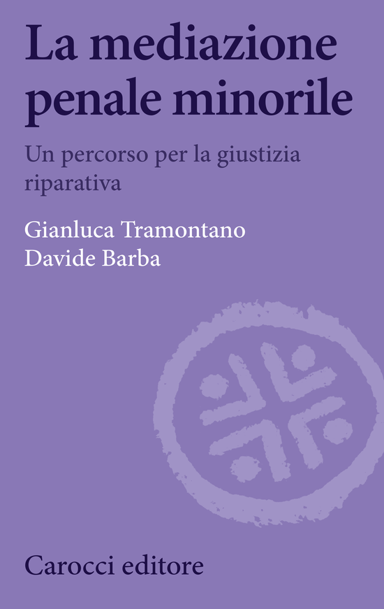 Copertina del libro La mediazione penale minorile (Un percorso per la giustizia riparativa)