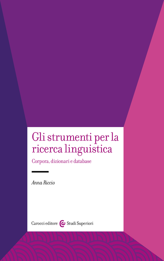 Copertina del libro Gli strumenti per la ricerca linguistica (Corpora, dizionari e database)