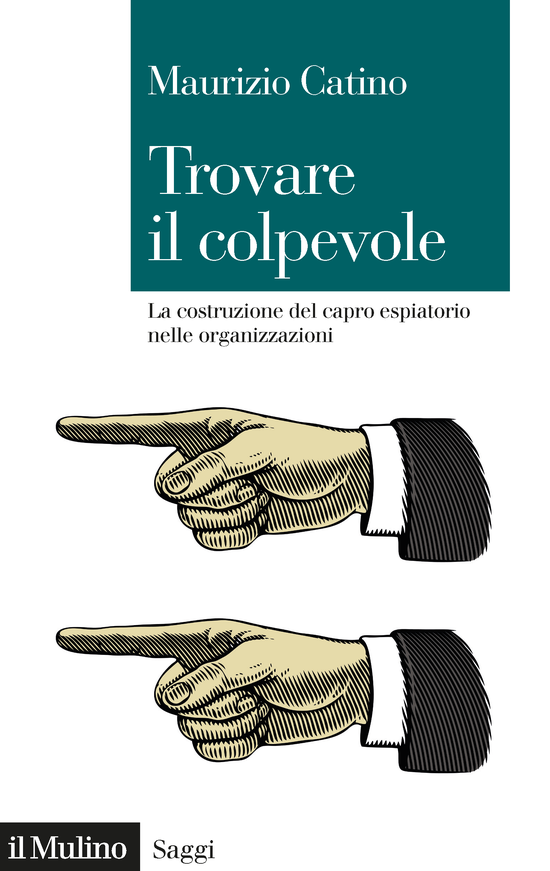 Copertina del libro Trovare il colpevole (La costruzione del capro espiatorio nelle organizzazioni)