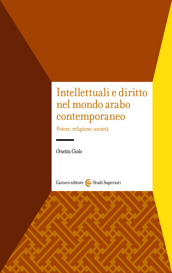 Copertina del libro Intellettuali e diritto nel mondo arabo contemporaneo