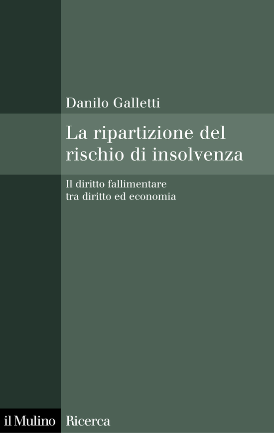 Copertina del libro La ripartizione del rischio di insolvenza (Il diritto fallimentare tra diritto ed economia)