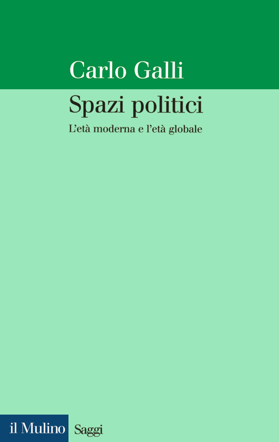 Copertina del libro Spazi politici (L'età moderna e l'età globale)